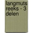 Langmuts reeks - 3 delen