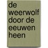 De weerwolf door de eeuwen heen