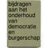 Bijdragen aan het Onderhoud van Democratie en Burgerschap
