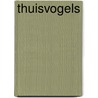 Thuisvogels by Gerard Ouweneel