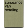 Surseance van betaling by B. Wessels