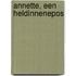 Annette, een heldinnenepos