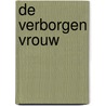 De verborgen vrouw door Belinda Aebi