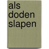 Als Doden Slapen door Mel Hartman