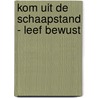 Kom uit de schaapstand - leef bewust door Willem Roding