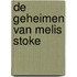 De geheimen van Melis Stoke
