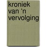 Kroniek van ‘n vervolging by J. Bader