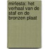 Mirlesta: het verhaal van de Staf en de Bronzen Plaat