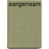AANGENAAM