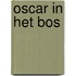 Oscar in het bos