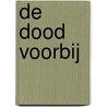De dood voorbij door Annemiek Venema