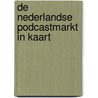 De Nederlandse podcastmarkt in kaart door Erik Brouwer