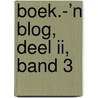 boek.-’n Blog, deel II, band 3 by René Hombergen