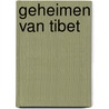 Geheimen van Tibet door Robert Jan Blom