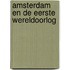 Amsterdam en de Eerste Wereldoorlog
