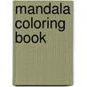 Mandala Coloring Book by Desiré De Jong