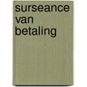 Surseance van betaling door B. Wessels