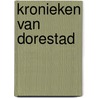 Kronieken van Dorestad door D.C. Van den Bogert