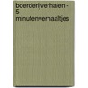 Boerderijverhalen - 5 minutenverhaaltjes door Stephanie Moss