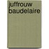 Juffrouw Baudelaire