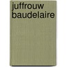 Juffrouw Baudelaire door Yslaire