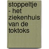 Stoppeltje - Het ziekenhuis van de Toktoks door Céline Fraipont