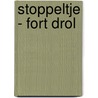 Stoppeltje - Fort Drol door Céline Fraipont