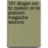 101 dingen om te zoeken en te plakken: magische wezens