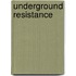 Underground Resistance