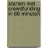 Starten met crowdfunding in 60 minuten