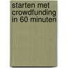 Starten met crowdfunding in 60 minuten door Micha van de Water