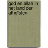 God en Allah in het land der atheïsten door Herman Lauwers