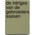 De intriges van de gebroeders Sassen