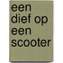 Een dief op een scooter