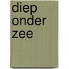 Diep onder Zee door Graddy Boven
