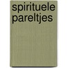 Spirituele pareltjes door Ron Malestein (helderziende)