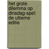 Het Grote Dilemma op Dinsdag-Spel: De Ultieme Editie door Dilemma op Dinsdag
