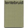Lentebruid door Julia Burgers-Drost