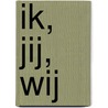 ik, jij, wij by Minke van Dam