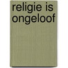 Religie is ongeloof door Karl Barth