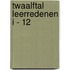 Twaalftal Leerredenen I - 12