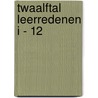 Twaalftal Leerredenen I - 12 by H.F. Kohlbrugge