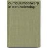 Curriculumontwerp in een notendop by Wessel Peeters