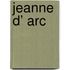 Jeanne d’ Arc
