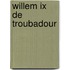 Willem IX De Troubadour
