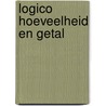 LOGICO Hoeveelheid en getal door Onbekend