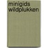 Minigids Wildplukken