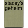 Stacey's geheim door Ann-M. Martin