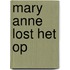 Mary Anne lost het op