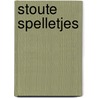 Stoute spelletjes door Onbekend
